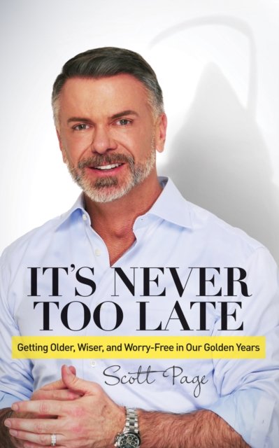It''s Never Too Late