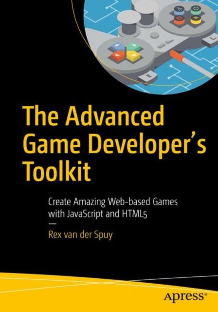 The Advanced Game Developer''s Toolkit