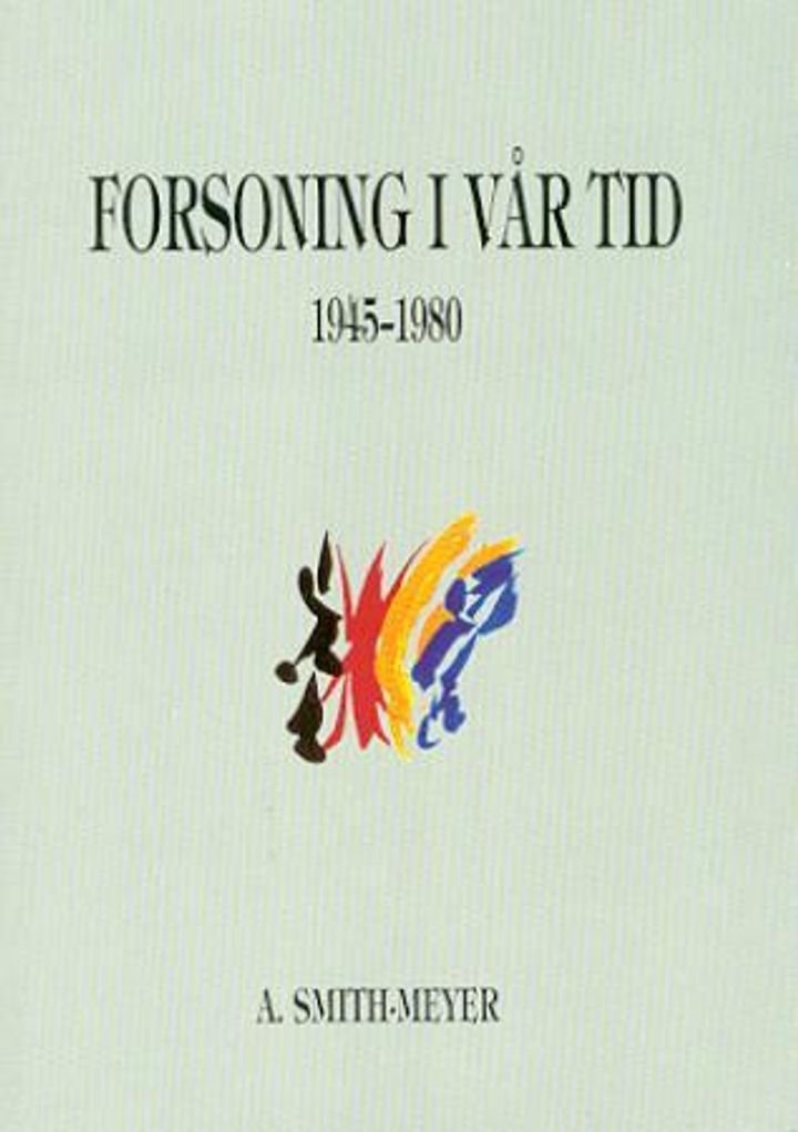 Forsoning i vår tid - 1945-1980
