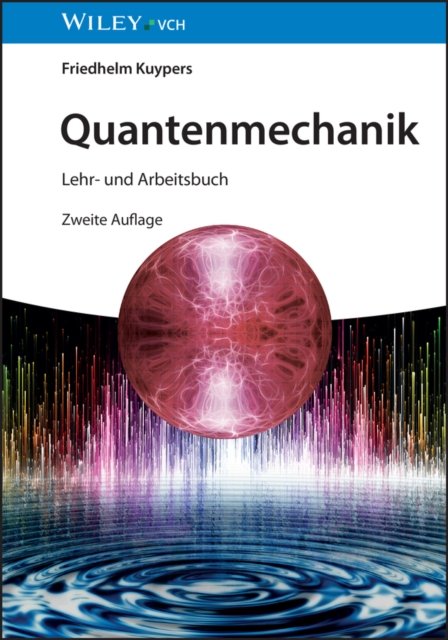 Quantenmechanik 2e – Lehr– und Arbeitsbuch