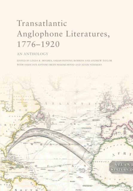 Transatlantic Anglophone Literatures, 1776–1920