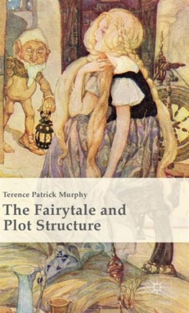 The Fairytale and Plot Structure