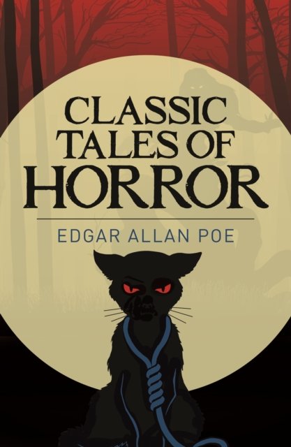 Edgar Allan Poe''s Classic Tales of Horror