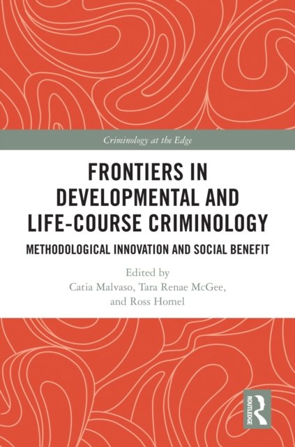 Frontiers in Developmental and Life-Course Criminology