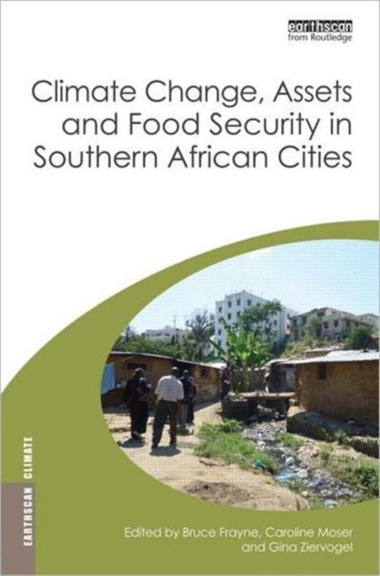 Climate Change, Assets and Food Security in Southern African Cities