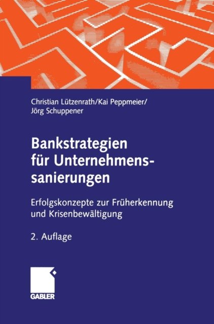 Bankstrategien fur Unternehmenssanierungen
