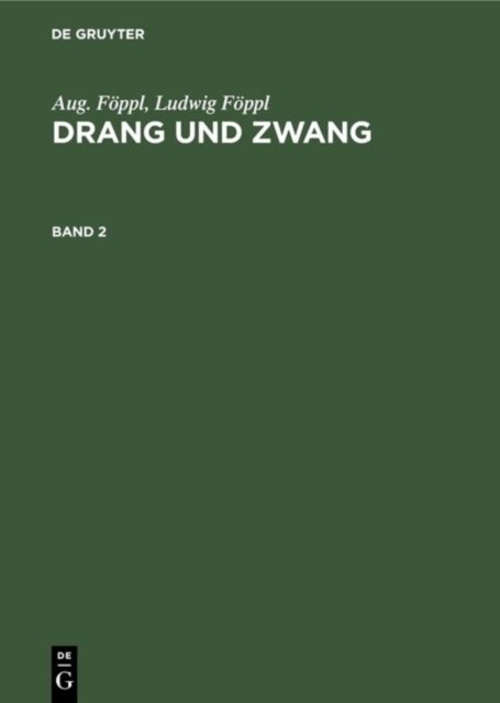 Aug. Foppl; Ludwig Foppl: Drang Und Zwang. Band 2