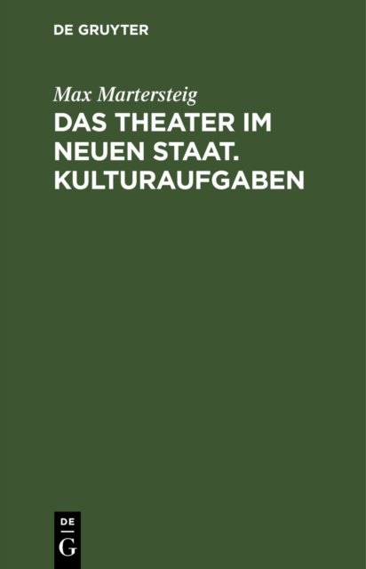 Theater im neuen Staat. Kulturaufgaben