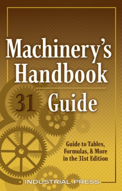 Machinery''s Handbook Guide