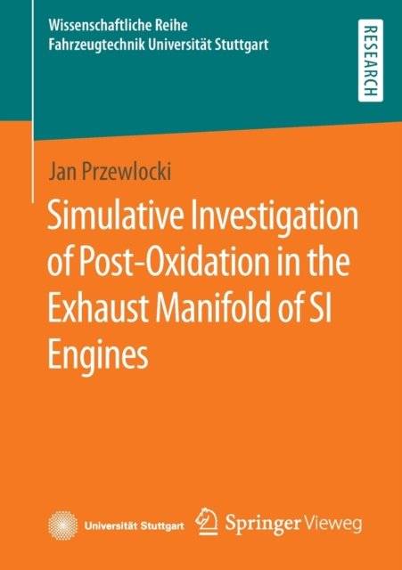 Simulative Investigation of Post-Oxidation in the Exhaust Manifold of SI Engines