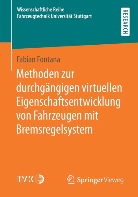 Methoden zur durchgangigen virtuellen Eigenschaftsentwicklung von Fahrzeugen mit Bremsregelsystem