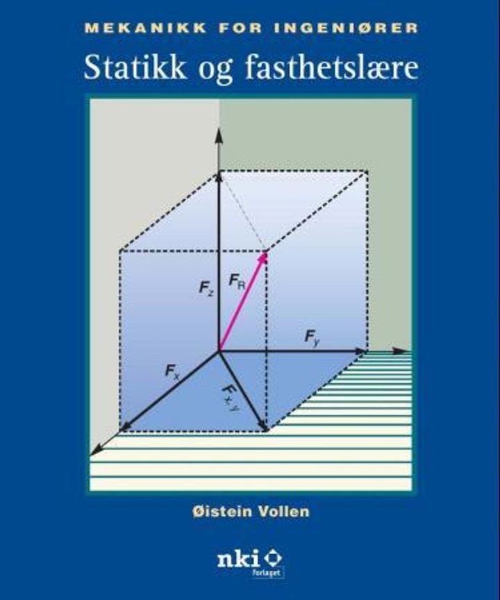 Mekanikk for ingeniører - statikk og fasthetslære