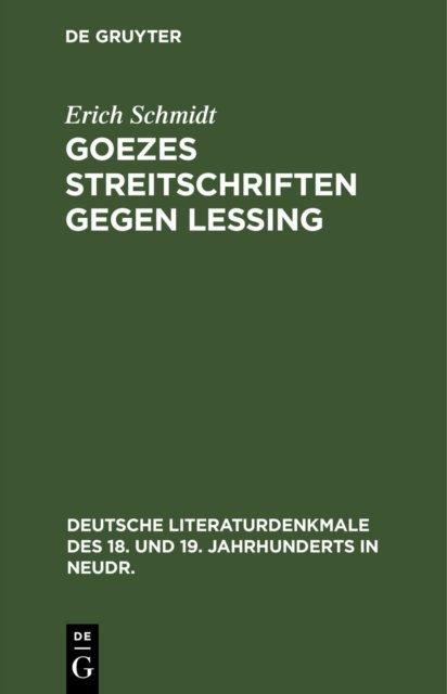 Goezes Streitschriften Gegen Lessing