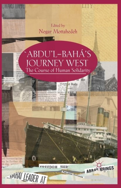 ‘Abdu’l-Baha's Journey West