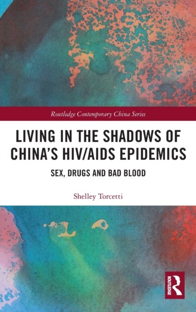 Living in the Shadows of China''s HIV/AIDS Epidemics