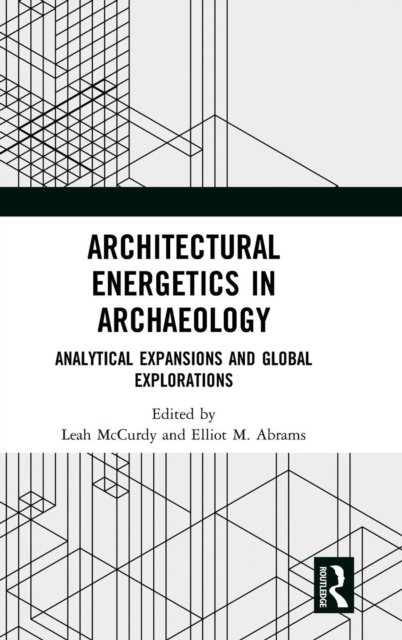 Architectural Energetics in Archaeology