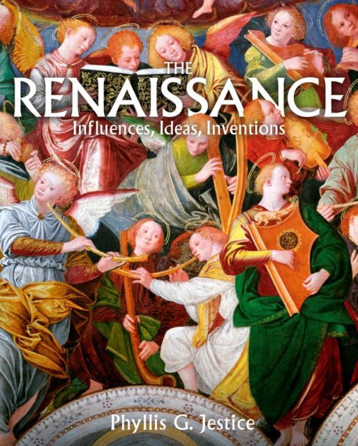 Renaissance: Influences, Ideas, Inventions