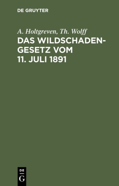 Wildschadengesetz vom 11. Juli 1891