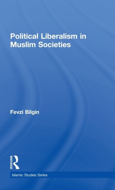 Political Liberalism in Muslim Societies