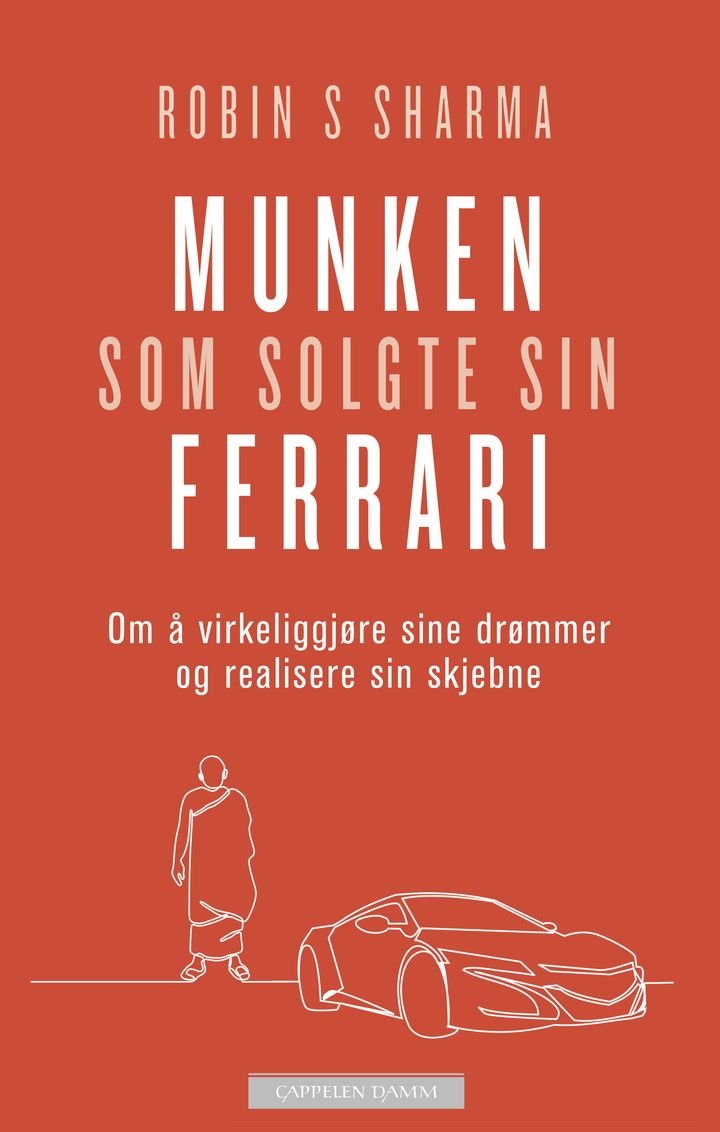 Munken som solgte sin Ferrari - om å virkeliggjøre sine drømmer og realisere sin skjebne