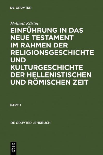Einfuhrung in Das Neue Testament Im Rahmen Der Religionsgeschichte Und Kulturgeschichte Der Hellenistischen Und Romischen Zeit