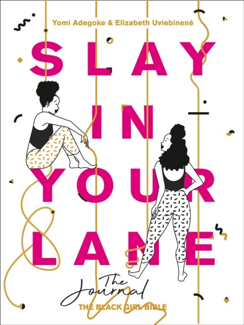 SLAY IN YOUR LANE JOURNAL PB