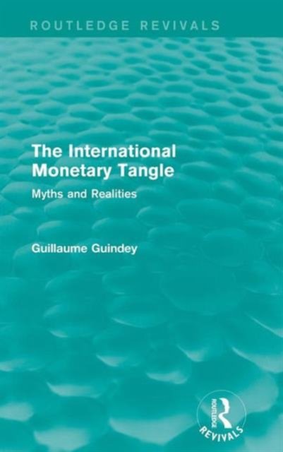The International Monetary Tangle