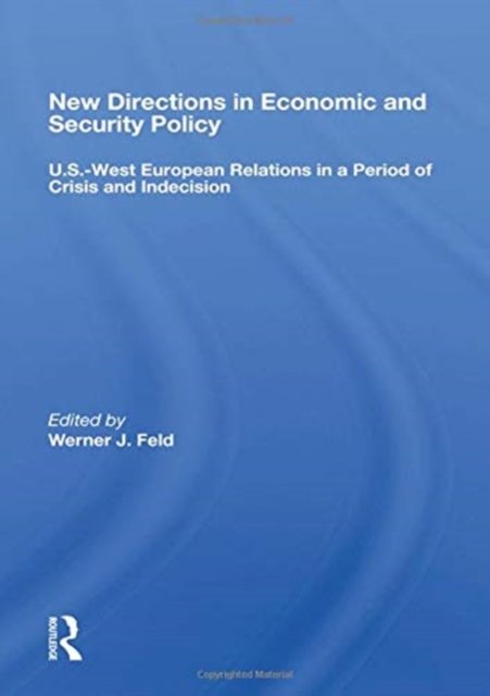 New Directions In Economic And Security Policy
