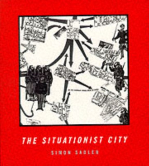 The Situationist City