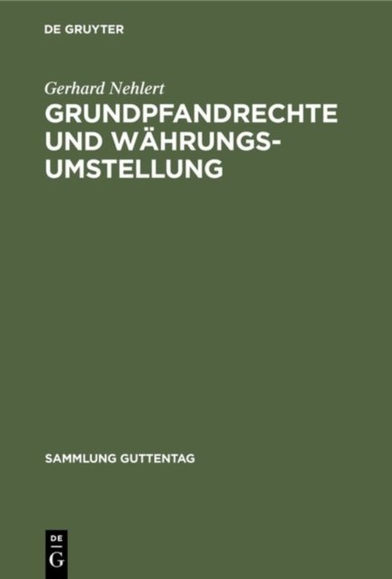 Grundpfandrechte und Wahrungsumstellung