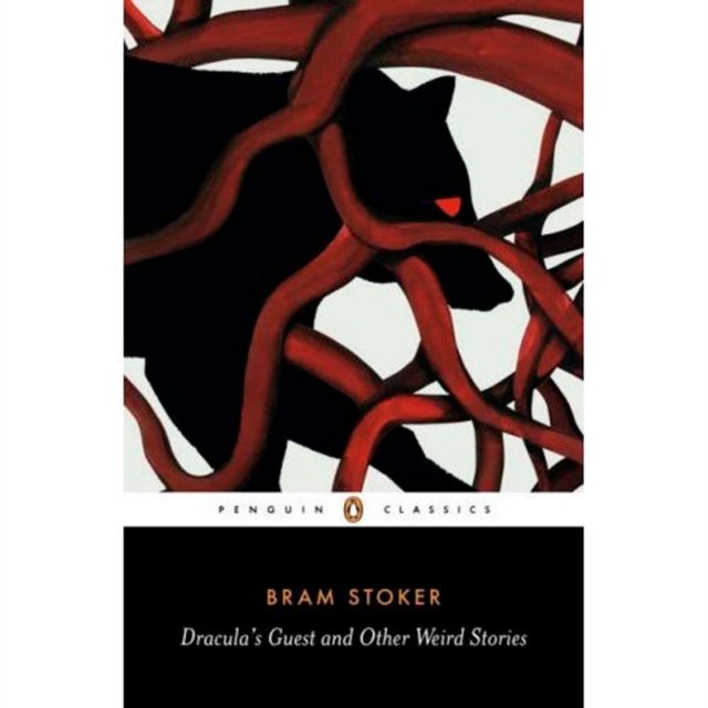 Dracula''s Guest and Other Weird Tales