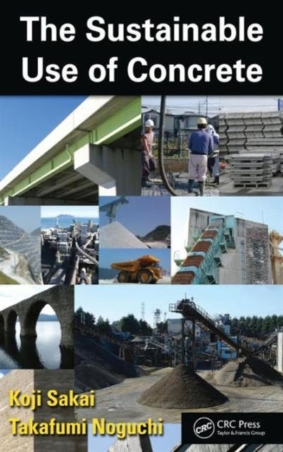 The Sustainable Use of Concrete
