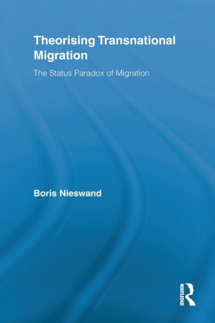 Theorising Transnational Migration