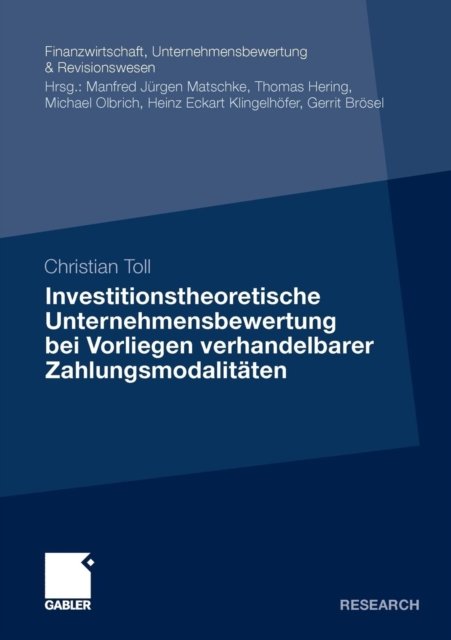 Investitionstheoretische Unternehmensbewertung bei Vorliegen verhandelbarer Zahlungsmodalitaten