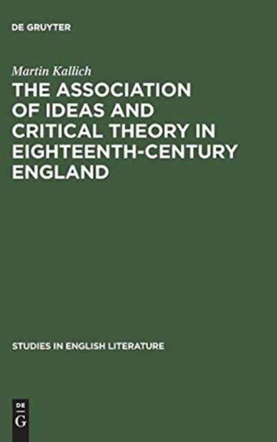 The association of ideas and critical theory in eighteenth-century England