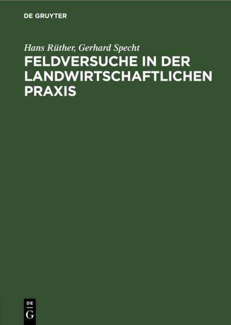 Feldversuche in Der Landwirtschaftlichen PRAXIS