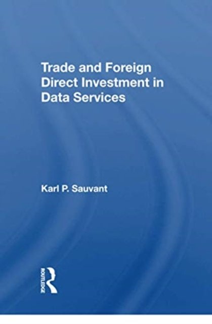 Trade And Foreign Direct Investment In Data Services