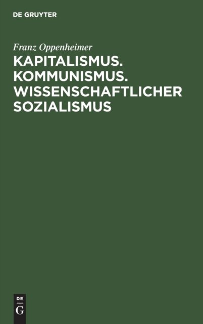 Kapitalismus. Kommunismus. Wissenschaftlicher Sozialismus
