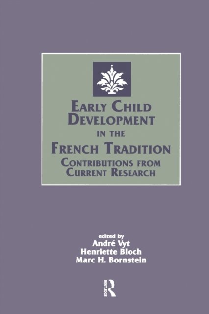 Early Child Development in the French Tradition