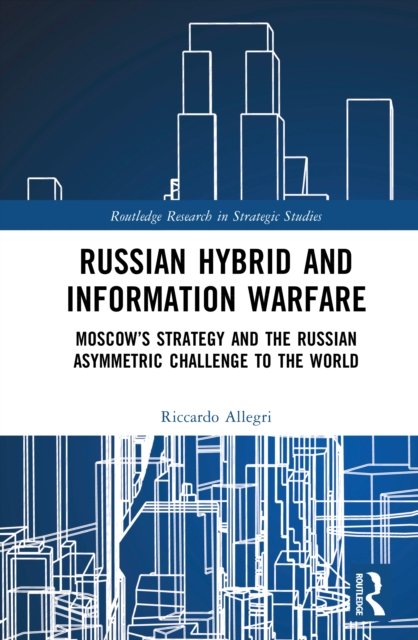 Russian Hybrid and Information Warfare