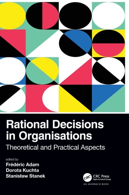 Rational Decisions in Organisations