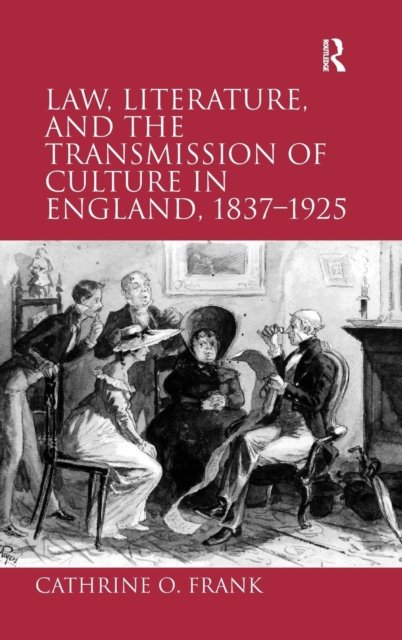 Law, Literature, and the Transmission of Culture in England