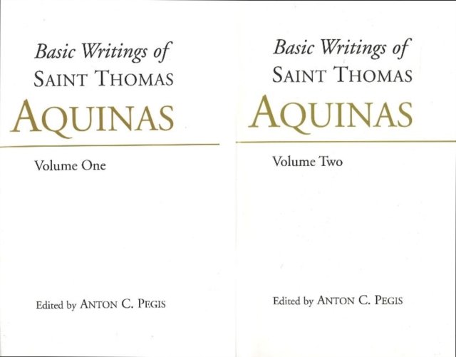 Basic Writings of St. Thomas Aquinas: (2 Volume Set)