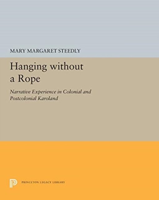 Hanging without a Rope – Narrative Experience in Colonial and Postcolonial Karoland