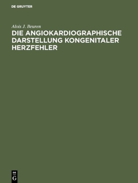 angiokardiographische Darstellung kongenitaler Herzfehler