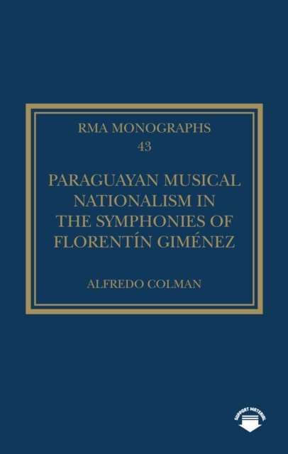 Paraguayan Musical Nationalism in the Symphonies of Florentín Giménez