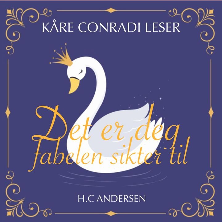 Det er deg fabelen sikter til