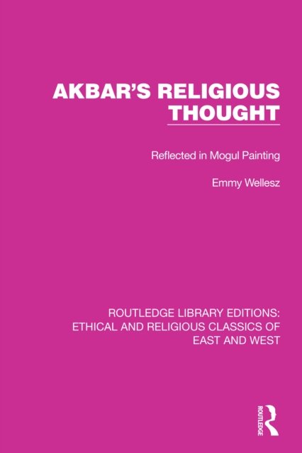 Akbar's Religious Thought