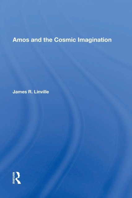 Amos and the Cosmic Imagination