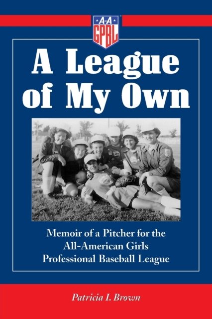 A League of My Own